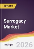 Surrogacy Market Report: Trends, Forecast and Competitive Analysis to 2031- Product Image