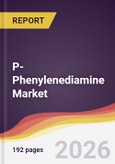 P-Phenylenediamine Market Report: Trends, Forecast and Competitive Analysis to 2031- Product Image