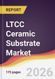 LTCC Ceramic Substrate Market Report: Trends, Forecast and Competitive Analysis to 2031- Product Image