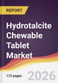 Hydrotalcite Chewable Tablet Market Report: Trends, Forecast and Competitive Analysis to 2031- Product Image