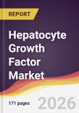Hepatocyte Growth Factor Market Report: Trends, Forecast and Competitive Analysis to 2031- Product Image