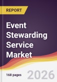 Event Stewarding Service Market Report: Trends, Forecast and Competitive Analysis to 2031- Product Image