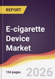 E-cigarette Device Market Report: Trends, Forecast and Competitive Analysis to 2031- Product Image
