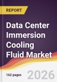 Data Center Immersion Cooling Fluid Market Report: Trends, Forecast and Competitive Analysis to 2031- Product Image