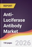 Anti-Luciferase Antibody Market Report: Trends, Forecast and Competitive Analysis to 2031- Product Image
