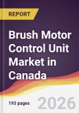 Brush Motor Control Unit Market in Canada- Product Image
