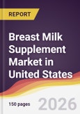 Breast Milk Supplement Market in United States- Product Image