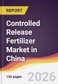 Controlled Release Fertilizer Market in China- Product Image