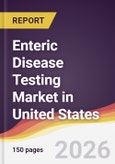 Enteric Disease Testing Market in United States- Product Image
