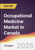 Occupational Medicine Market in Canada- Product Image