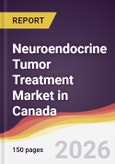 Neuroendocrine Tumor Treatment Market in Canada- Product Image