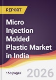 Micro Injection Molded Plastic Market in India- Product Image