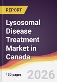 Lysosomal Disease Treatment Market in Canada- Product Image