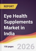 Eye Health Supplements Market in India- Product Image
