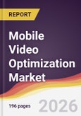 Mobile Video Optimization Market Report: Trends, Forecast and Competitive Analysis to 2031- Product Image