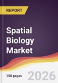 Spatial Biology Market Report: Trends, Forecast and Competitive Analysis to 2031- Product Image