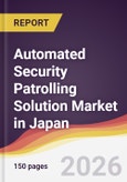 Automated Security Patrolling Solution Market in Japan- Product Image