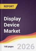 Display Device Market Report: Trends, Forecast and Competitive Analysis to 2031- Product Image