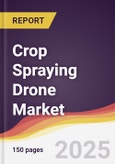 Crop Spraying Drone Market Report: Trends, Forecast and Competitive Analysis to 2031- Product Image