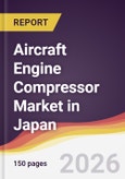 Aircraft Engine Compressor Market in Japan- Product Image