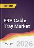 FRP Cable Tray Market Report: Trends, Forecast and Competitive Analysis to 2031- Product Image