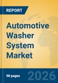 Automotive Washer System Market Insights, Analysis and Forecast 2026-2031- Product Image