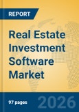 Real Estate Investment Software Market Insights, Analysis and Forecast 2026-2031- Product Image