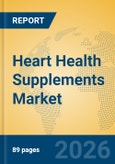 Heart Health Supplements Market Insights, Analysis and Forecast 2026-2031- Product Image