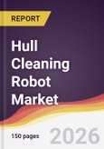 Hull Cleaning Robot Market Report: Trends, Forecast and Competitive Analysis to 2031- Product Image