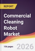 Commercial Cleaning Robot Market Report: Trends, Forecast and Competitive Analysis to 2031- Product Image