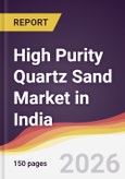 High Purity Quartz Sand Market in India- Product Image