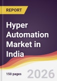 Hyper Automation Market in India- Product Image