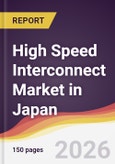 High Speed Interconnect Market in Japan- Product Image