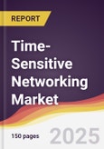 Time-Sensitive Networking Market Report: Trends, Forecast and Competitive Analysis to 2031- Product Image