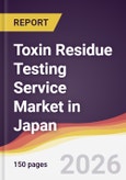 Toxin Residue Testing Service Market in Japan- Product Image