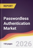 Passwordless Authentication Market Report: Trends, Forecast and Competitive Analysis to 2031- Product Image