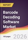 Barcode Decoding Software Market Report: Trends, Forecast and Competitive Analysis to 2031- Product Image