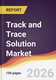 Track and Trace Solution Market Report: Trends, Forecast and Competitive Analysis to 2031- Product Image