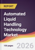 Automated Liquid Handling Technology Market Report: Trends, Forecast and Competitive Analysis to 2031- Product Image