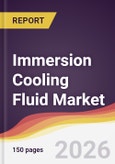 Immersion Cooling Fluid Market Report: Trends, Forecast and Competitive Analysis to 2031- Product Image