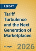 Tariff Turbulence and the Next Generation of Marketplaces- Product Image