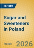 Sugar and Sweeteners in Poland- Product Image