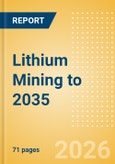 Lithium Mining to 2035- Product Image