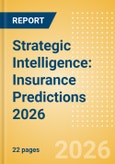 Strategic Intelligence: Insurance Predictions 2026- Product Image