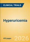 Hyperuricemia - Global Clinical Trials Review, 2026- Product Image
