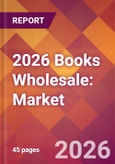 2026 Books Wholesale: Global Market Size & Growth Report with Updated Country Recession Risk Forecasts- Product Image