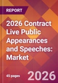 2026 Contract Live Public Appearances and Speeches: Global Market Size & Growth Report with Updated Country Recession Risk Forecasts- Product Image