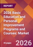 2026 Basic Education and Personal Improvement Programs and Courses: Global Market Size & Growth Report with Updated Country Recession Risk Forecasts- Product Image