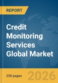 Credit Monitoring Services Global Market Report 2026- Product Image