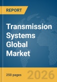 Transmission Systems Global Market Report 2026- Product Image